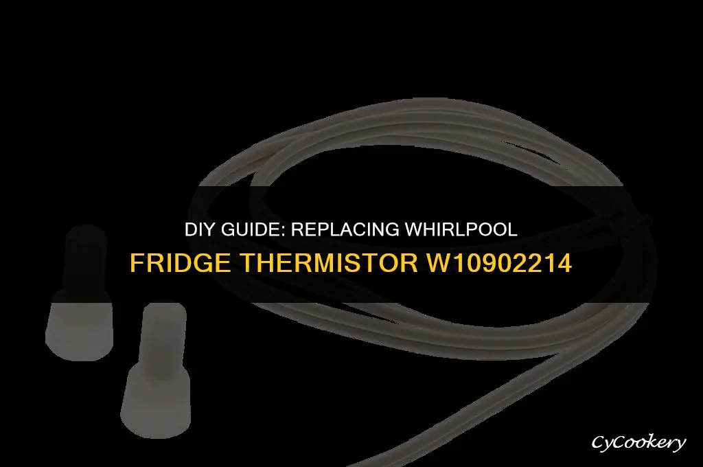 how to replace thermistor on whirlpool refrigerator w10902214