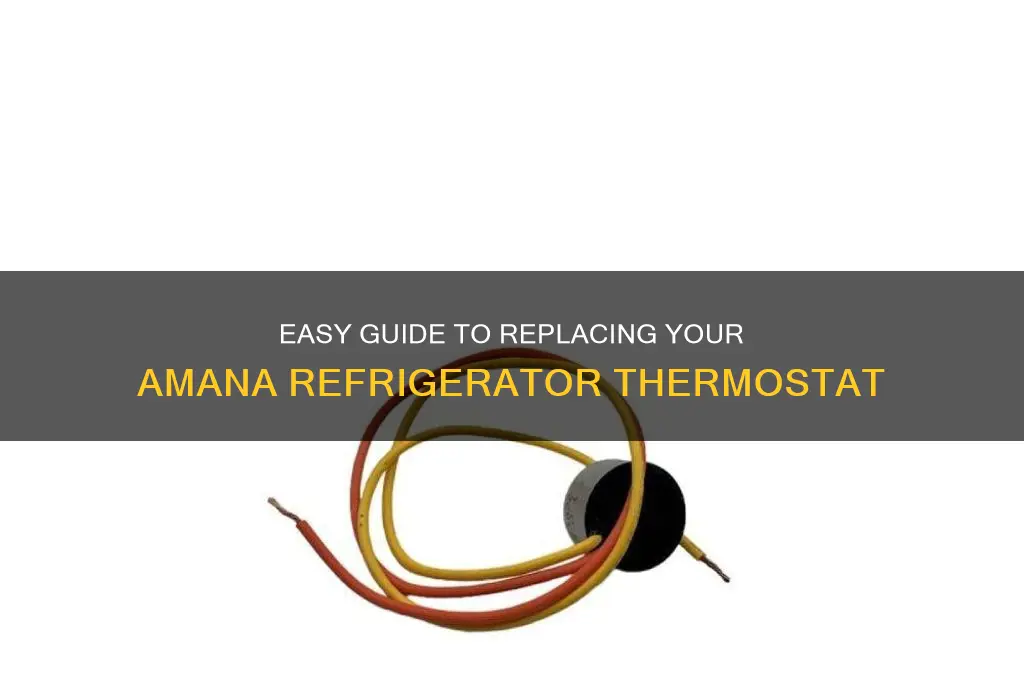 how to replace thermostat in amana refrigerator