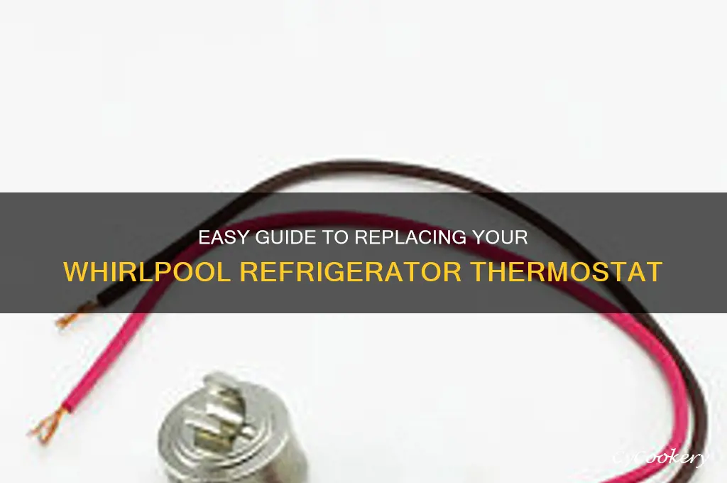 how to replace thermostat in whirlpool refrigerator