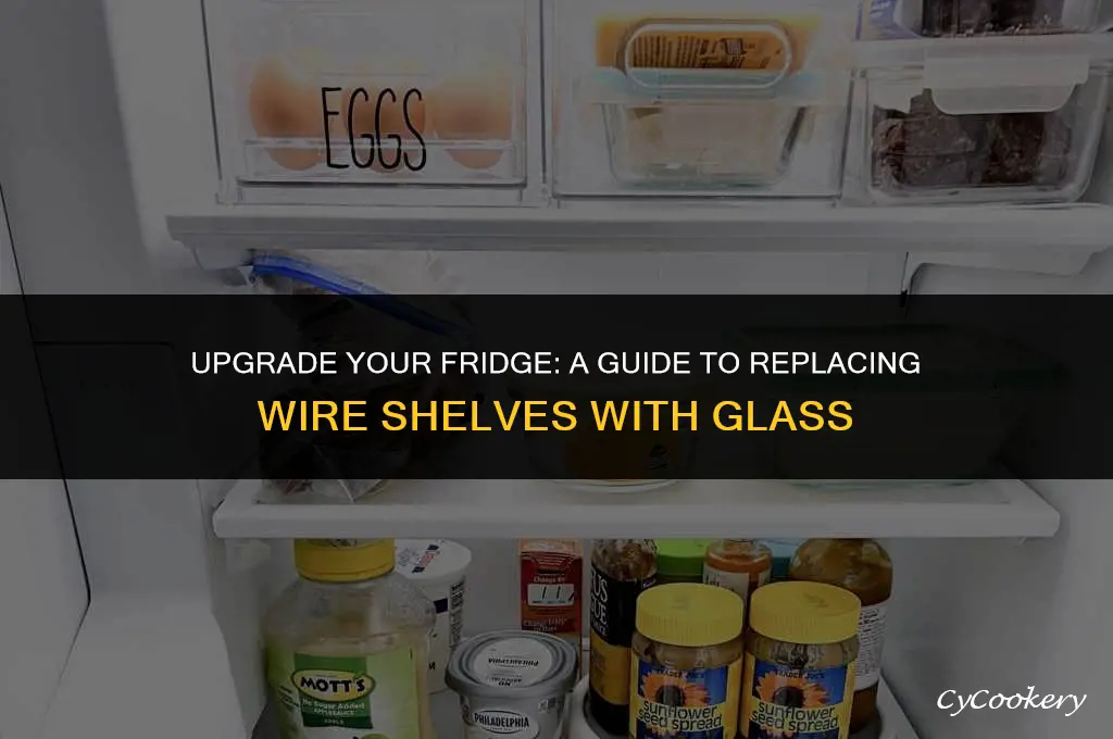 how to replace wire refrigerator shelves with glass