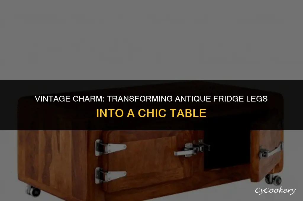 how to repurpose antique refrigerator legs into a table