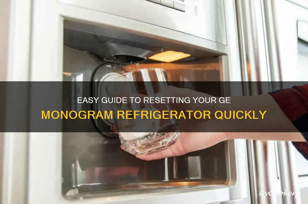 how to reset a ge monogram refrigerator