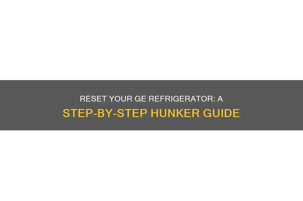 how to reset a ge refrigerator hunker