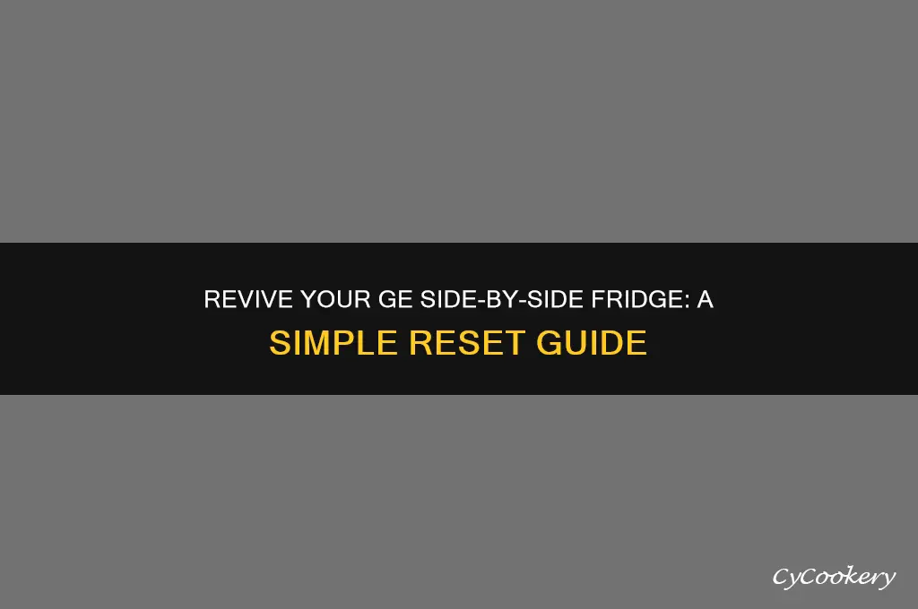 how to reset a ge side by side refrigerator