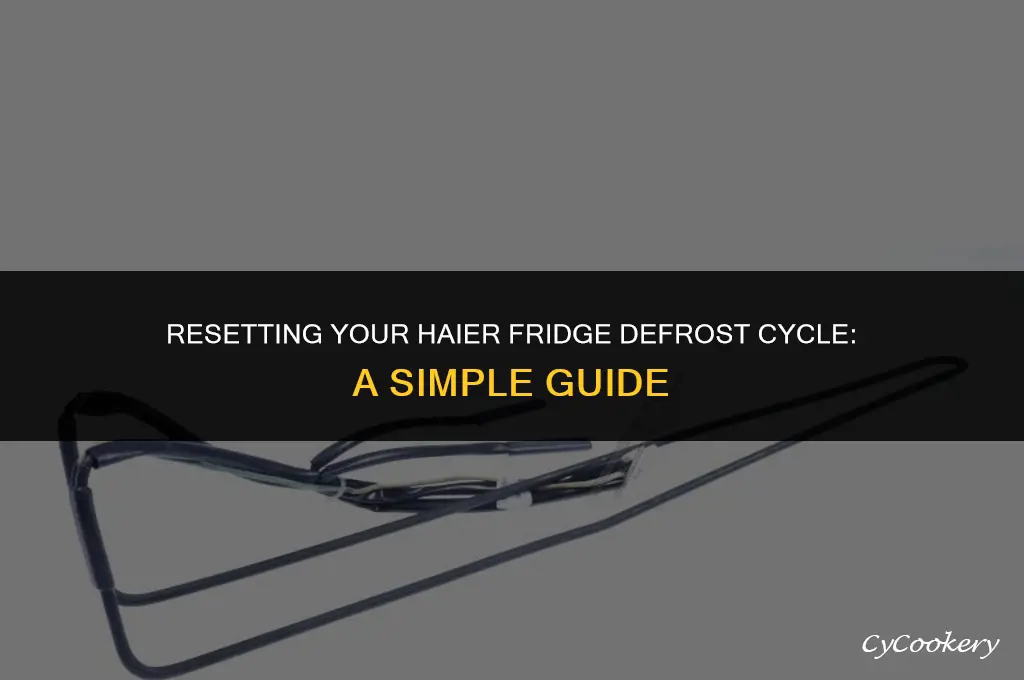 how to reset a haier refrigerator defrost cycle