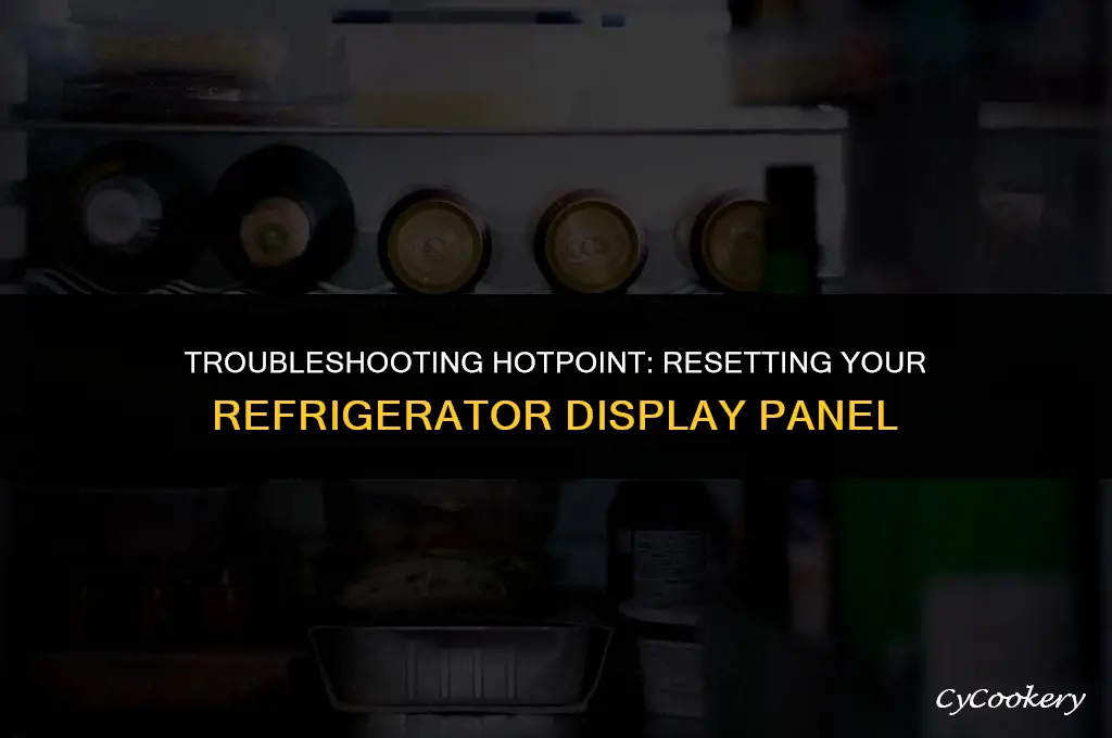 how to reset a hotpoint refrigerator display panel
