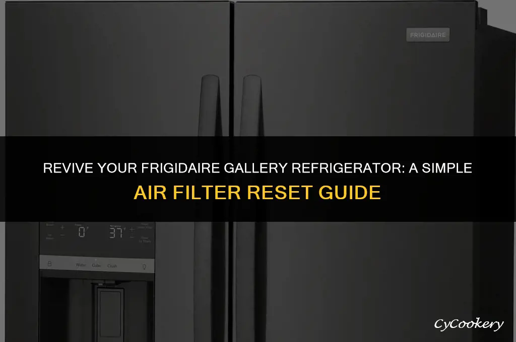 how to reset air filter on frigidaire gallery refrigerator