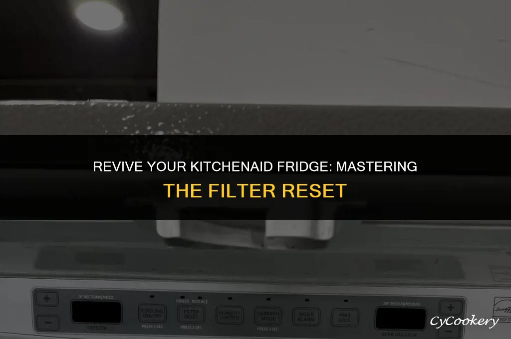 how to reset change filter on kitchenaid refrigerator
