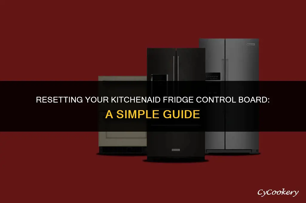 how to reset control board on kitcheaid refrigerator