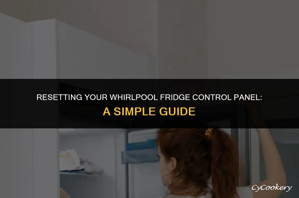 how to reset control panel on whirlpool refrigerator