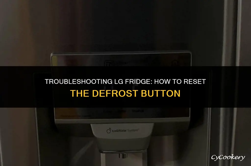 how to reset defrost button in lg refrigerator