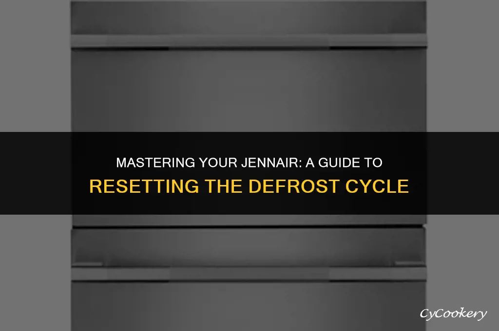 how to reset defrost cycle on jenn air refrigerator