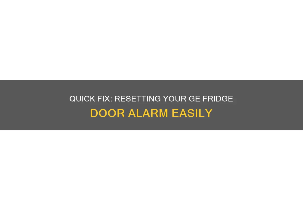 how to reset door alarm on ge refrigerator