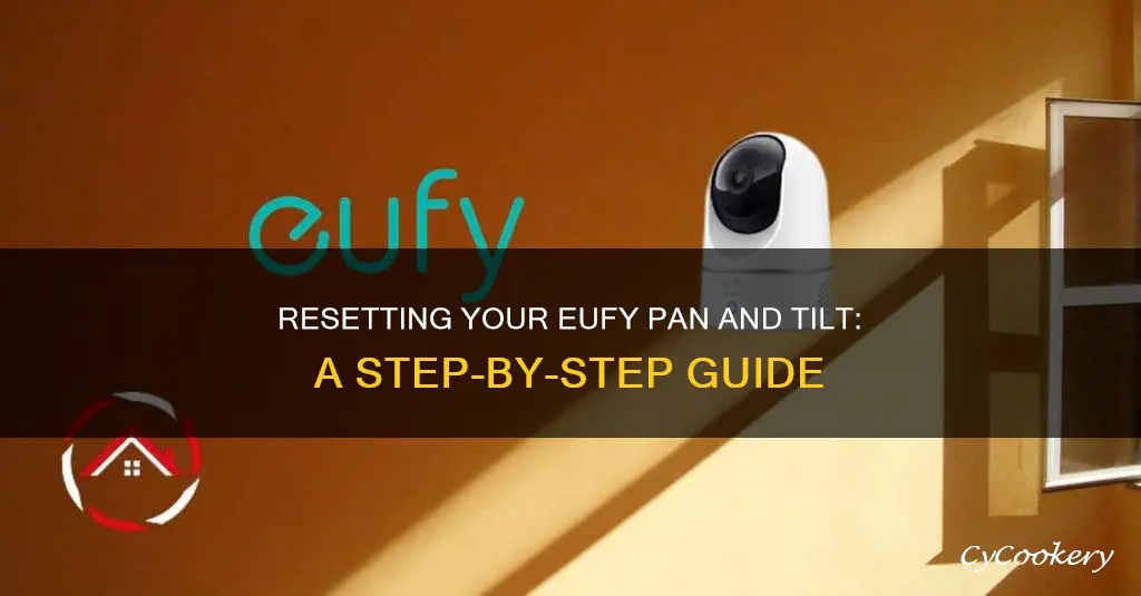 how to reset eufy pan and tilt