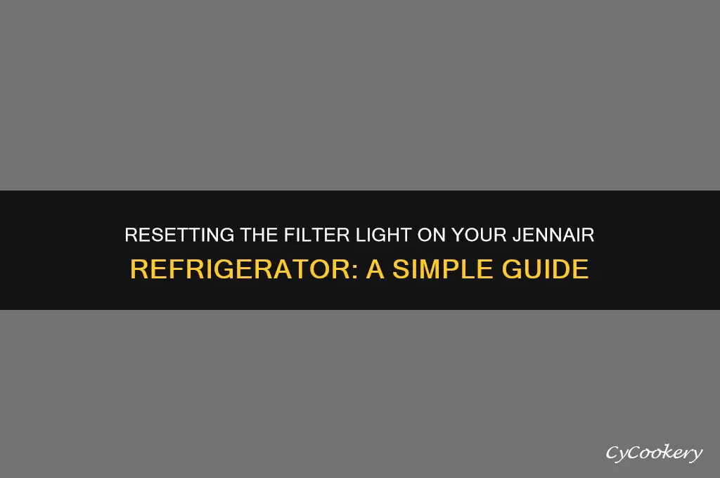 how to reset filter light on jenn air refrigerator