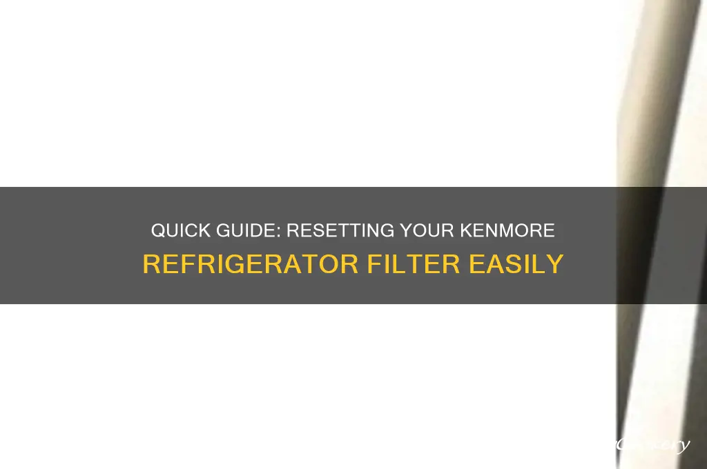 how to reset filter on kenmore refrigerator