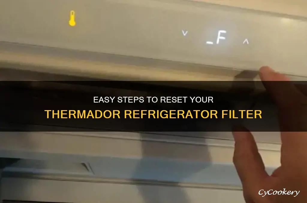 how to reset filter on thermador refrigerator