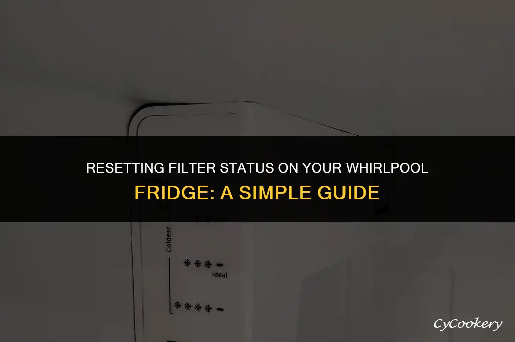 how to reset filter status on whirlpool refrigerator
