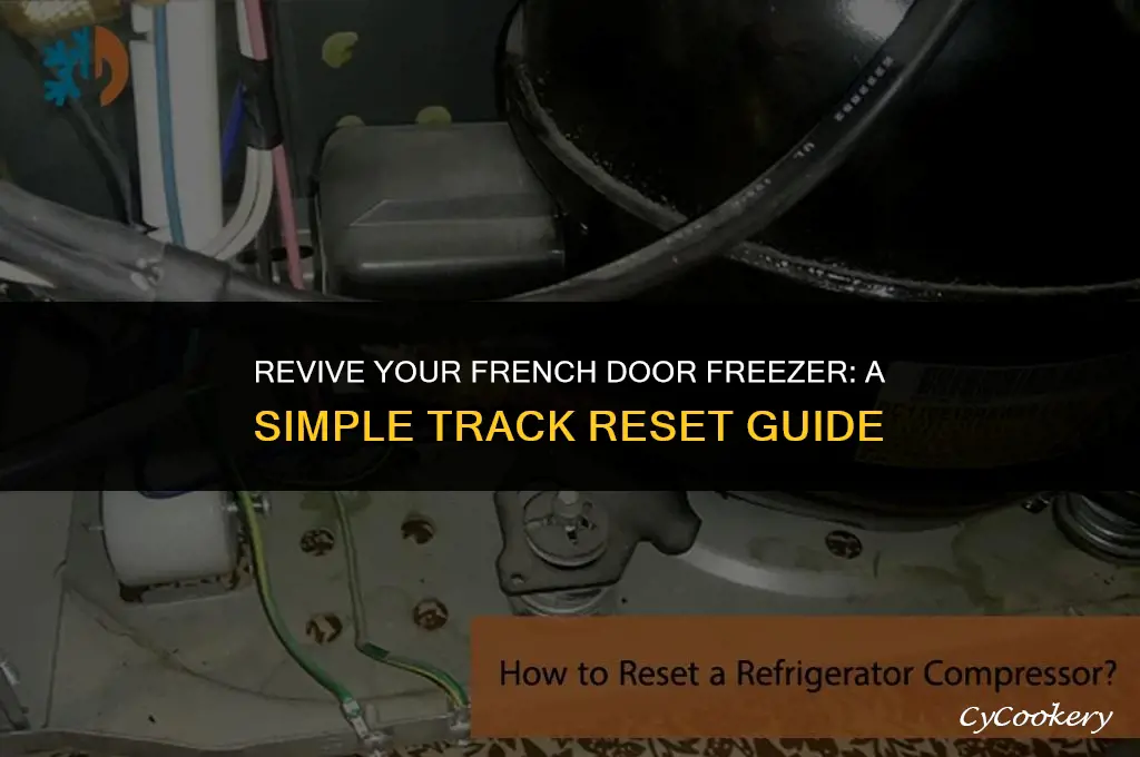 how to reset freezer track on french door refrigerator
