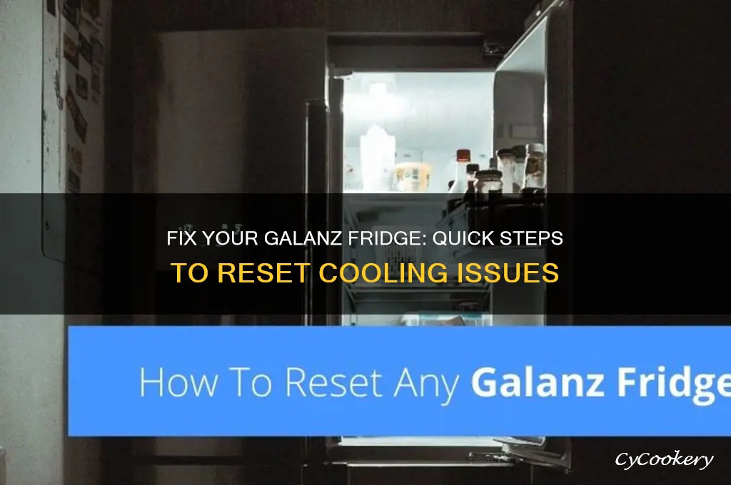 how to reset galanz refrigerator not cooling