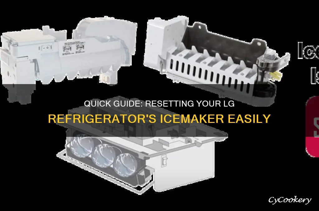 how to reset icemaker on lg refrigerator