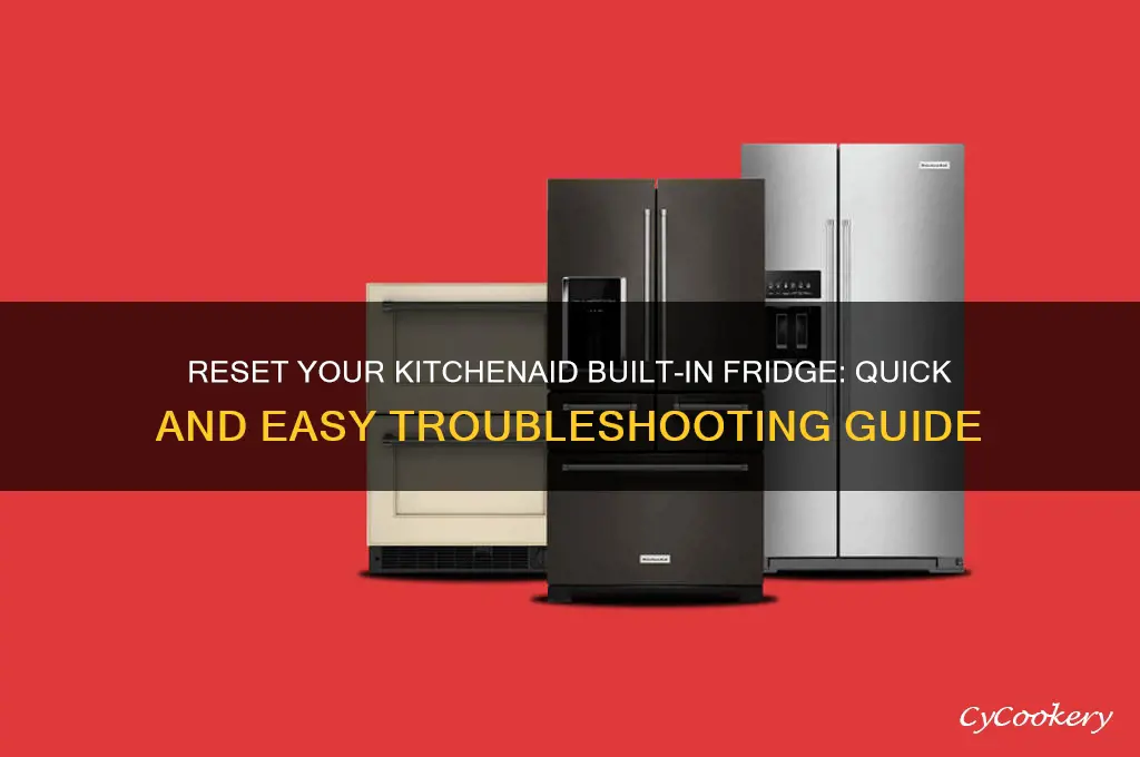 how to reset kitchenaid built in refrigerator