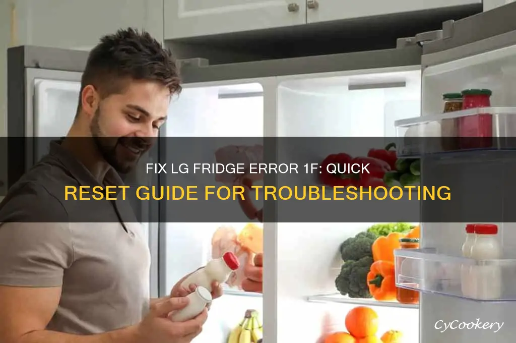 how to reset lg refrigerator error 1f