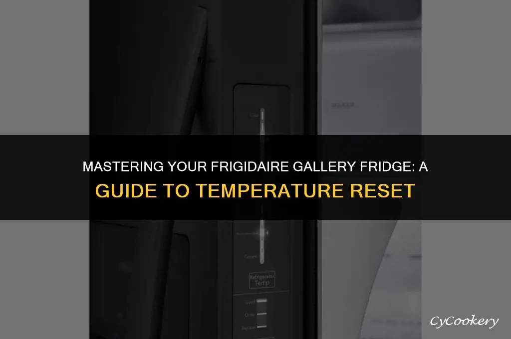 how to reset temperature on frigidaire gallery refrigerator