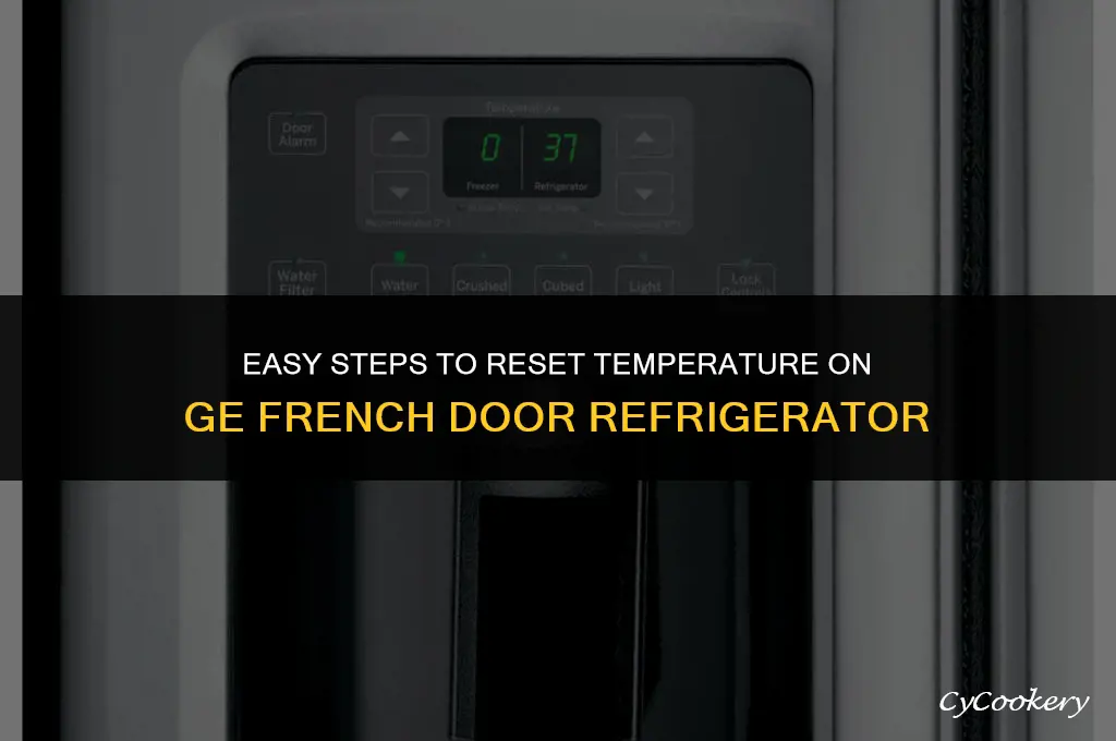 how to reset temperature on ge french door refrigerator