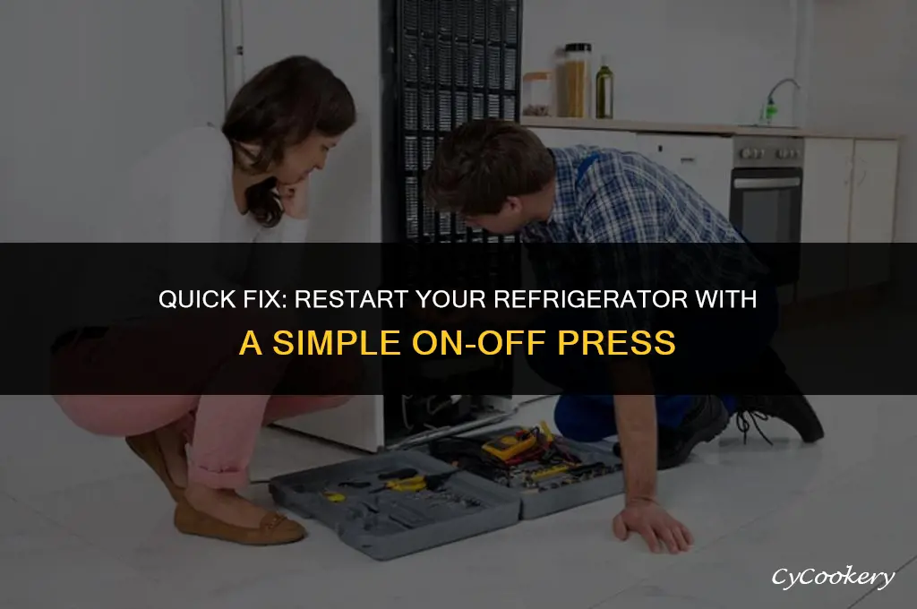 how to restart refrigerator by pressing on and off