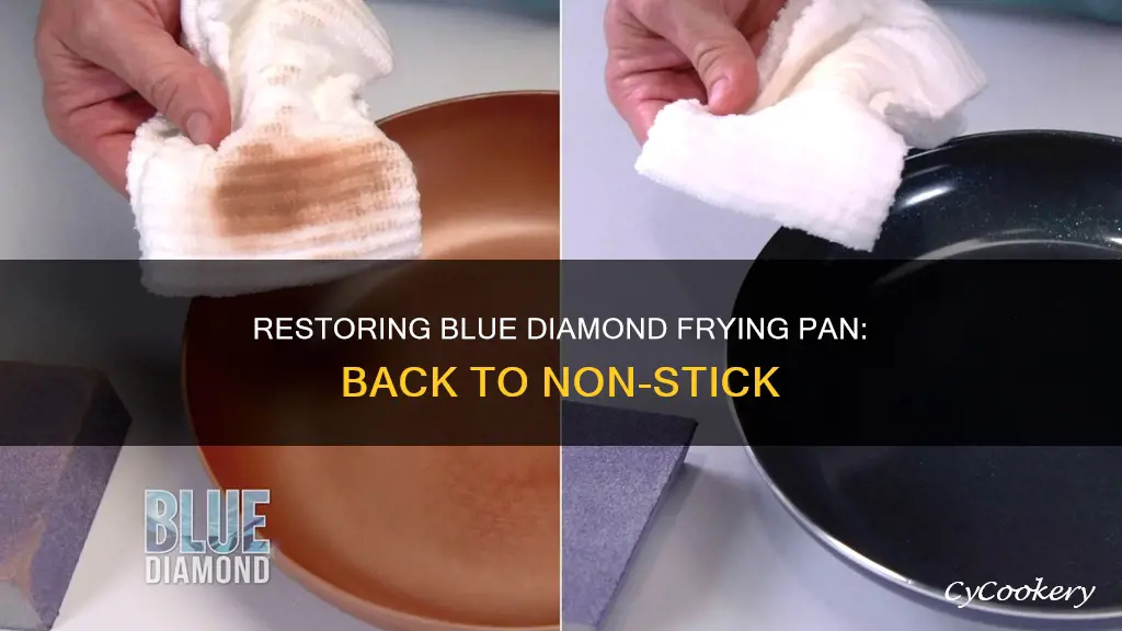 how to restore bue diamond ffying pan to non-stick