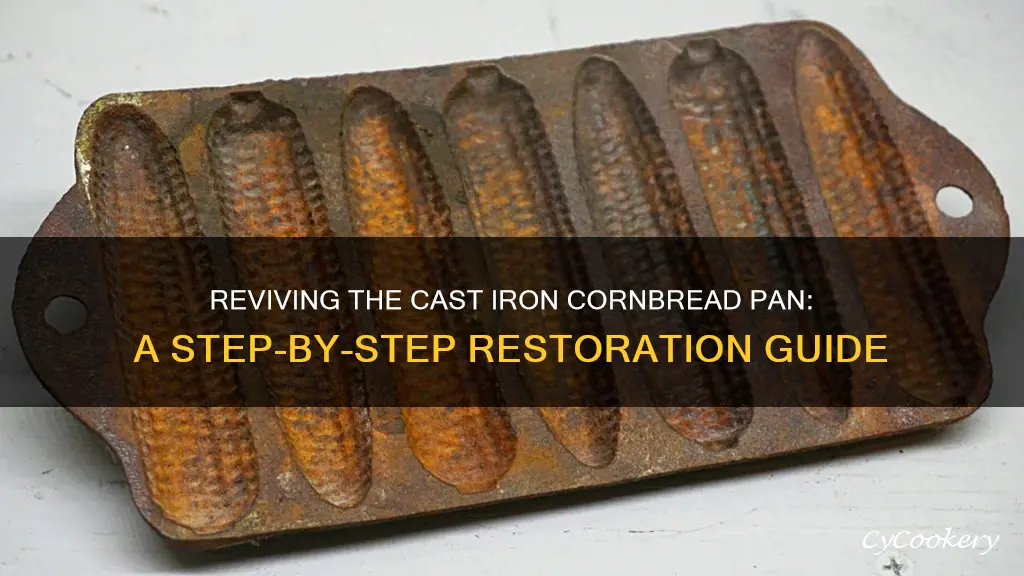 how to restore cast iron cornbread pan