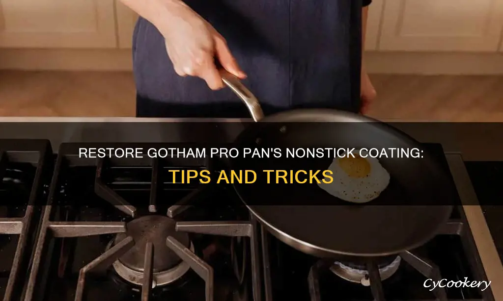 how to restore nonstick to gotham pro pan