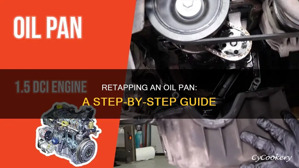 how to retap an oil pan