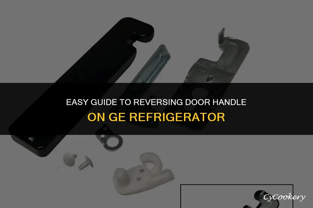 how to reverse door handle on ge refrigerator