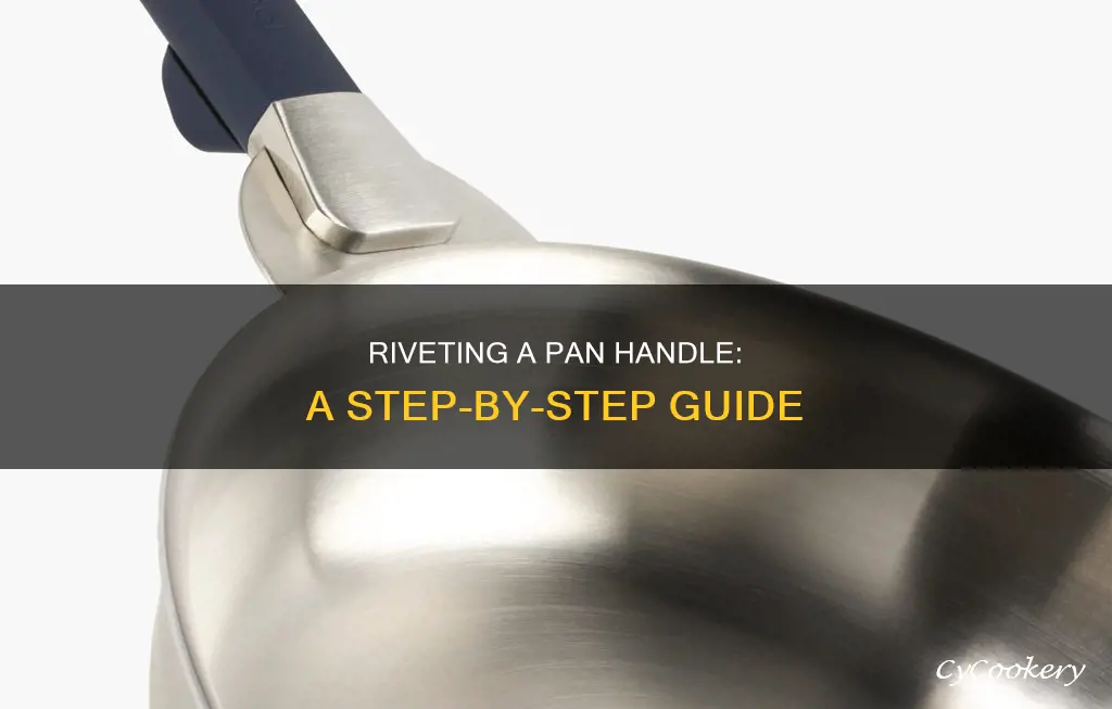 how to rivet a pan handle