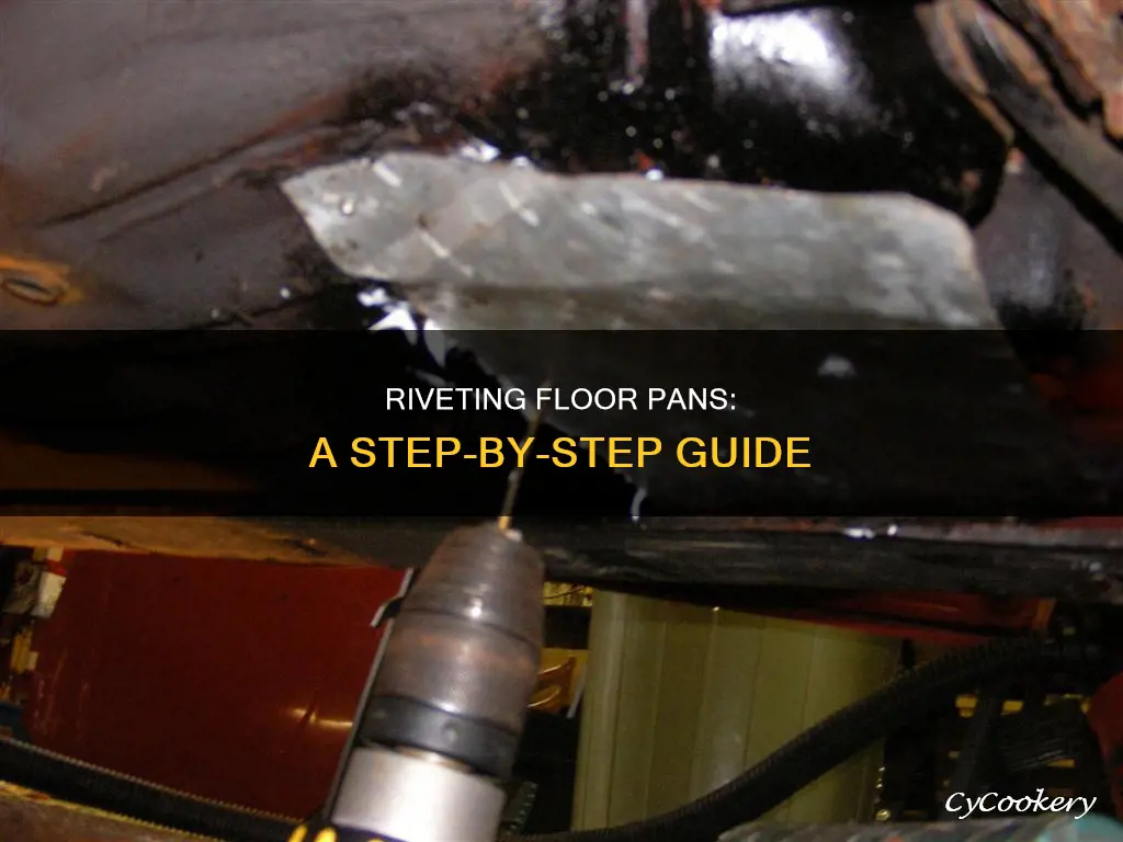 how to rivet floor pans
