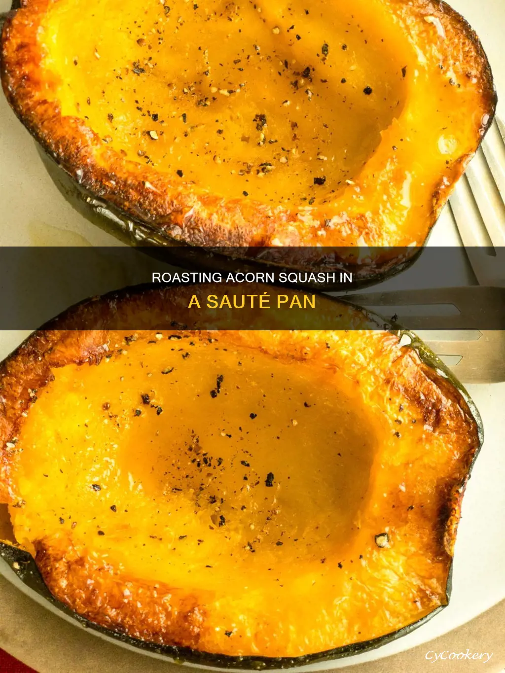 how to roast acorn sqush in sautee pan