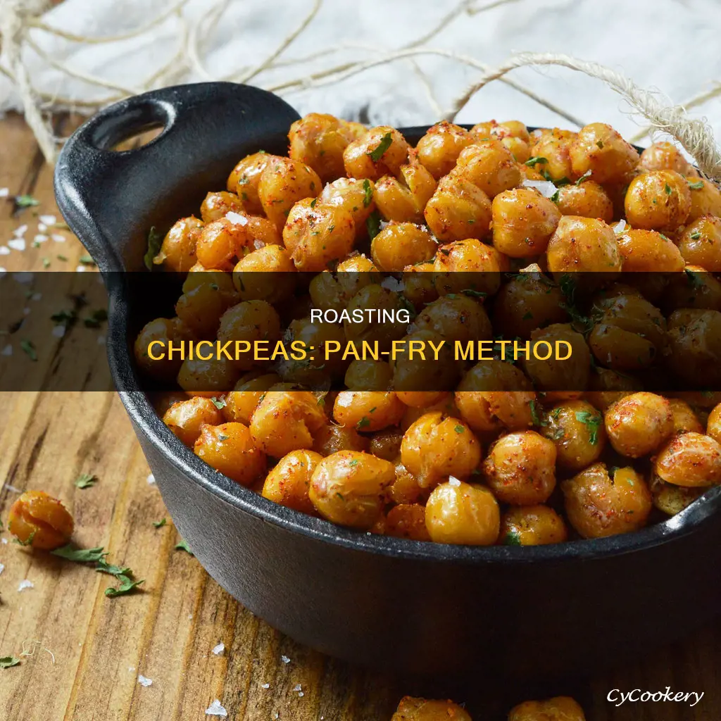 how to roast chickpeas in a pan