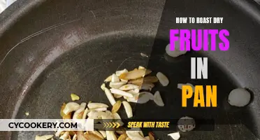 Roasting Dry Fruits: Pan Perfection