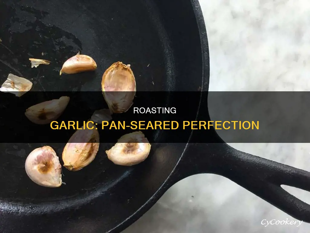 how to roast garlic in a pan