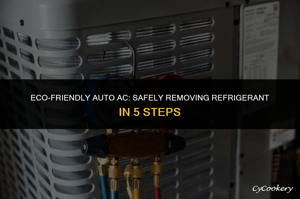 how to safely remove refrigerant from car ac