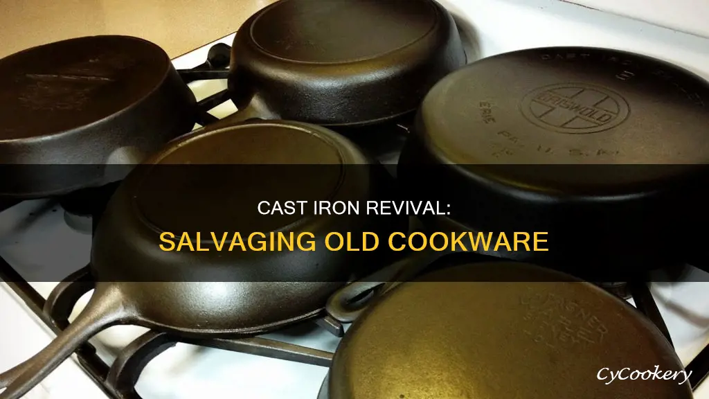 how to salvage your old cast iron pots and pans