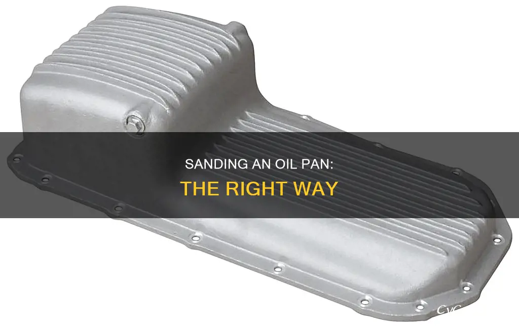 how to sand oil pan