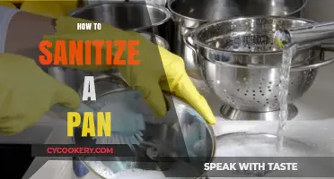 Sanitizing Your Pan: A Step-by-Step Guide to a Sparkling Clean