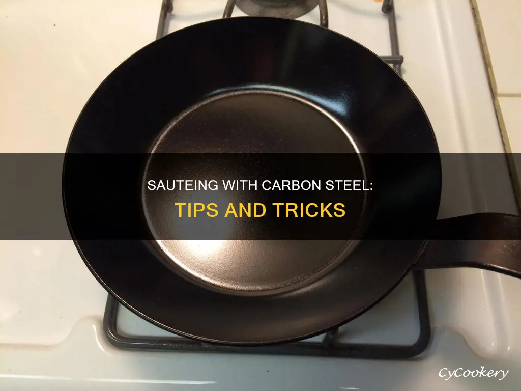 how to saute in carbon steel pan