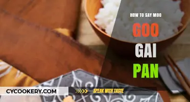 Mastering the Art of Saying Moo Goo Gai Pan