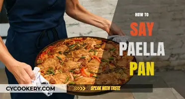 Pronouncing Paella Pans: The Authentic Way