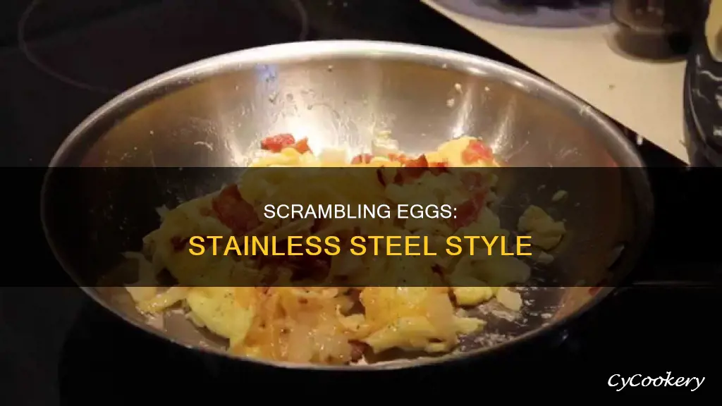 how to scramble eggs in a stainless steel pan