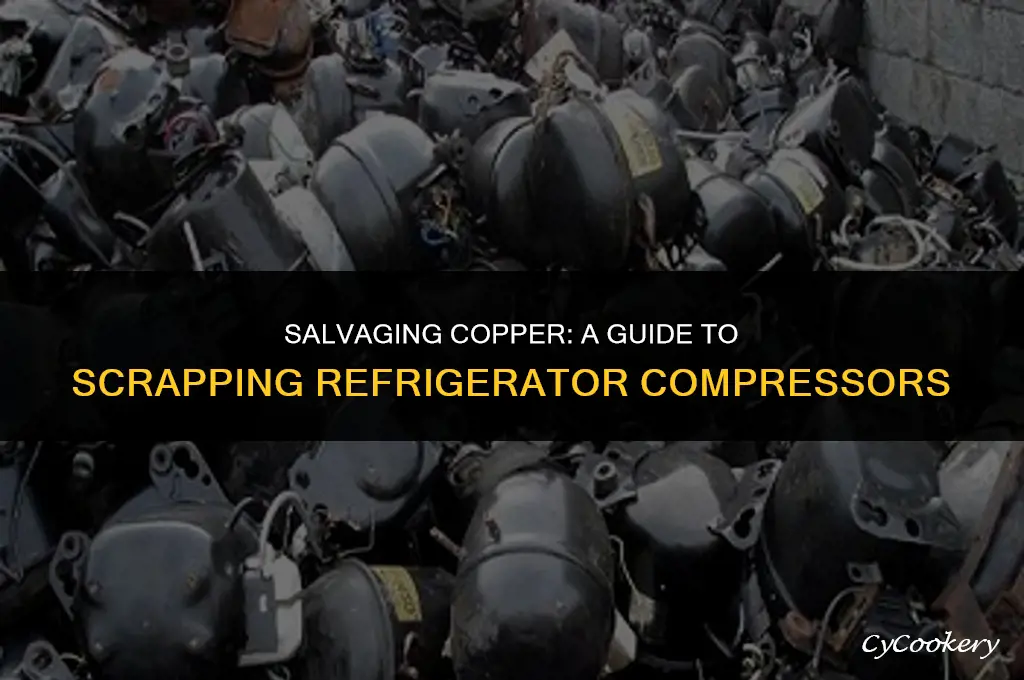 how to scrap a refrigerator compressor for copper